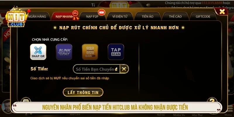 Nạp tiền Hitclub mà không nhận được tiền có thể do nhiều nguyên nhân